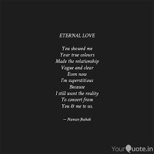 Maybe you would like to learn more about one of these? Eternal Love You Showed Quotes Writings By Naman Jhabak Yourquote