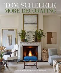 Testimonials mahwah nj interior decorator reviews. Tom Scheerer More Decorating Scheerer Tom Lagnese Francesco 9780865653634 Amazon Com Books