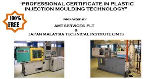 Dimanakah lokasi dan kursus yang ditawarkan di jmti? Injection Moulding Professional Certificate Program Amt Services