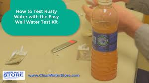 To remove rust from small. How To Test Rusty Well Water Youtube