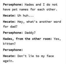 Pin By E M On Art Photography Quotes Hades And Persephone Greek Mythology Humor Greek Memes