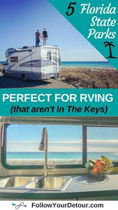5 Florida State Parks Perfect For Rving That Aren T In The Keys Florida State Parks Florida Campgrounds State Parks
