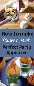 Paneer Potlis Party Appetizer Starter Recipe Appetizers For Party Food Snacks