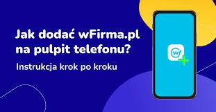 Jak dodać wFirma.pl na pulpit telefonu? Prosta instrukcja