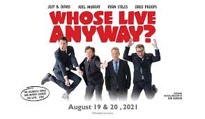 China drama » love unexpected (2021). Whose Live Anyway New 2021 Date The Port Theatre Nanaimo