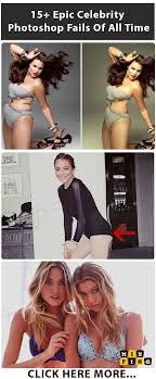 Celebrities often have this pressure of looking good everywhere they appear. Celebrity Photoshop Fails Of All Time Mixping Epic Epicfail Lustig Celebrities Celebrity Celebrity Photoshop Fails Photoshop Fail Photoshop Celebrities
