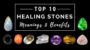 Healing Stones And Gemstone Meanings Gem Rock Auctions