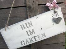 Deko Schild Bin Im Garten Garten Dekoschilder Schilder