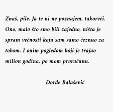 Nahrávejte, sdílejte a stahujte zdarma. Balasevic Citati Serbian Quotes Text Quotes Love Quotes