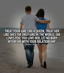 Treat Your Girl Like A Queen Quotes With Pictures Quotes For Your Girlfriend Girlfriend Quotes Beautiful Love Quotes