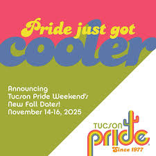 Tucson Pride | BIG NEWS! Tucson Pride is moving Pride Weekend 2025 to  November 14-16! We all know how frikkin' hot Pride Weekend 2024 was last  September... | Instagram