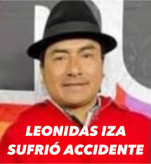 PRESIDENTE DE LA CONAIE SUFRE ACCIDENTE DE TRÁNSITO El líder de la  Confederación de Nacionalidades Indígenas del Ecuador (CONAIE) Leonidas Iza  junto a Jhonatan Alajo sufrieron un fatal accidente de tránsito Alajo,