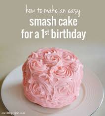 Birthday Cake Recipe Ideas Uk How To Make A Smash Cake For A First Birthday First Birthdays Birthday First Birthday Parties