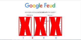 Guess how google autocomplete those queries. How To Play Google Feud