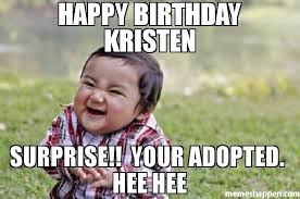 We did not find results for: Happy Birthday Kristen Meme Memeshappen
