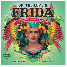 10 Of The Most Inspiring 2021 Calendars For Women Jumble Flow Blog In 2020 Frida Kahlo Frida Kahlo Art Wall Calendar
