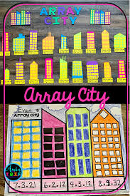 Multiplication Arrays Array City Math Craftivity Math Craftivity Teaching Multiplication 3rd Grade Math