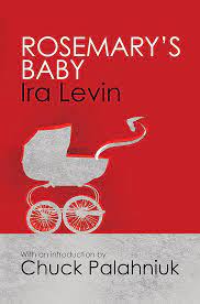 Rosemary S Baby Introduction By Chuck Palanhiuk Amazon Co Uk Ira Levin 9781849015882 Books
