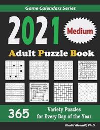 Books of puzzles are a terrific way to reduce screen time while keeping your eyes and brain stimulated. 2021 Adult Puzzle Book 365 Medium Variety Puzzles For Every Day Of The Year 12 Puzzle Types By Khalid Alzamili