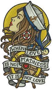 When Love Is Not Madness It Is Not Love Embroidery Design