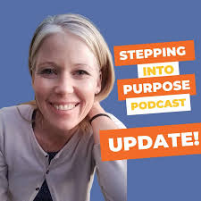 Stepping into Purpose
