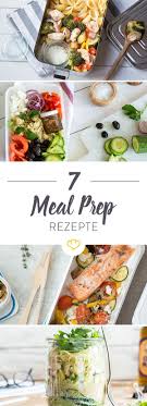 Meal Prep Rezepte 25 Mal Gesund Und Lecker Durch Den Tag Meal Prep Rezepte Leckere Gesunde Rezepte Mahlzeit