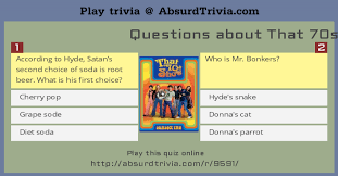 Challenge yourself with howstuffworks trivia and quizzes! Trivia Quiz Questions About That 70s Show