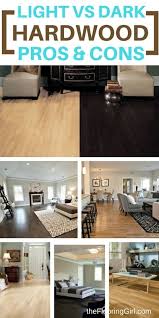 Light Vs Dark Hardwood Flooring Pros And Cons For Dark And Light Hardwood Floors Theflooringgirl Co With Images Hardwood Floor Colors Wood Floor Colors Flooring Trends