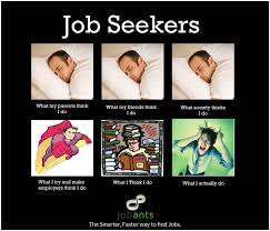 Job Seeker Thing Jobs Jobsearch Funny Pun Jobants Job Search Humor Job Seeker Job Hunting