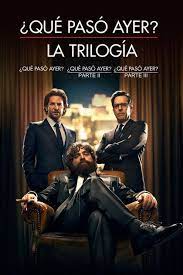 Trilogia Que Paso Ayer Una Coleccion De Peliculas En Itunes Http Apple Co 2vofbtq Que Paso Ayer Que Paso Ayer Pelicula Resaca