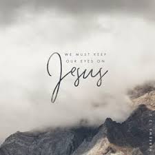 Image result for look to jesus the author and perfecter of our faith images