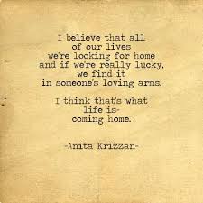 Pin By Courtney Macnealy On Words Coming Home Quotes Best Love Quotes Quotes