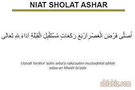 Sholat merupakan salah satu tiang agama. Niat Sholat Ashar Imam Makmum Sendiri Arab Latin Dan Artinya Abiabiz