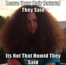 22 Memes That Are Way Too Real For People With Curly Hair Hair Jokes Hair Quotes Funny Curly Hair Problems