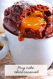 Mug Cake Choco Caramel Recettes Recette En 2020 Recette Mug Cake Recette Dessert