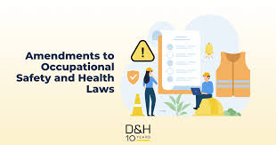 Amendments to Occupational Safety and Health Laws | Donovan & Ho