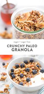 Crunchy Paleo Granola Recipe Vegan Recipe Paleo Granola Recipe Paleo Granola Paleo Recipes Easy