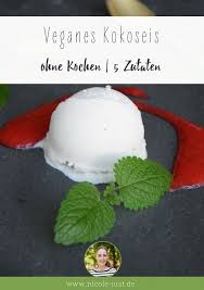Veganes Kokoseis Rezept Cremig Laktosefrei Mit Ohne Eismaschine Rezept Kokoseis Kokos Eis Kokos