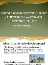 Aecom perunding sdn bhd iktisas ingenieurs sdn bhd ingenieur bersekutu�jacobs engineering group malaysia sdn bhd Pantai 2 Stp Green Building Sewage Treatment