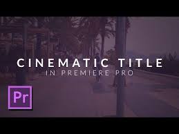 7 How To Create A Clean Cinematic Title Animation In Premiere Pro Tutorial Youtube Premiere Pro Tutorials Premiere Pro Premiere Pro Cc
