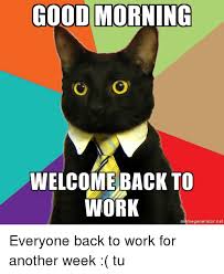 Check spelling or type a new query. Going Back To Work Funny Quotes 27 Funny Witty Quotes About Life Work Friends And Love Dogtrainingobedienceschool Com