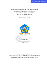 EVALUASI PELAKSANAAN TATA CARA PENGANGKUTAN KENDARAAN DI ATAS KMP. PULAU  RUBIAH PADA LINTASAN TOROBULU
