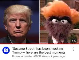 You know Trump's a horrible person when Sesame Street even mocks him! :  r/agedlikewine