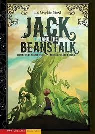 Once upon a time there lived a poor widow and her son jack. Jack And The Beanstalk The Graphic Novel By Blake Hoena