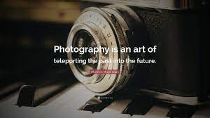 Photography Quotes Quotes About Photography Future Goals Quotes Inspirational Quotes For Students