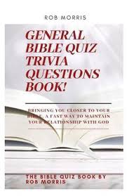 Can you recognize some of the most common christian canon? General Bible Quiz Trivia Questions Book 9798680686553 Rob Morris Boeken Bol Com