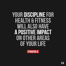 Your Discipline For Health And Fitness Fitness Motivation Quotes Fitness Quotes Motivation