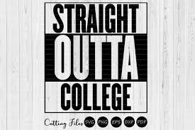 Download Straight Outta College Graduation Svg Graphic By Hd Art Workshop Creative Fabrica PSD Mockup Templates