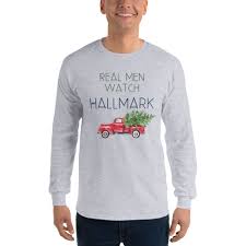 Real Men Watch Hallmark Shirt Is Selling Like Crazy Right Now Get Yours For Your Hallmark Man Today No Be Long Sleeve Tshirt Men Cool Shirts Business Outfits