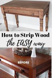 How To Strip Furniture With This Easy Tip Diy Furniture Renovation Wood Furniture Diy Furniture Renovation